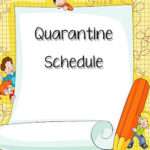 Quarantine Schedule