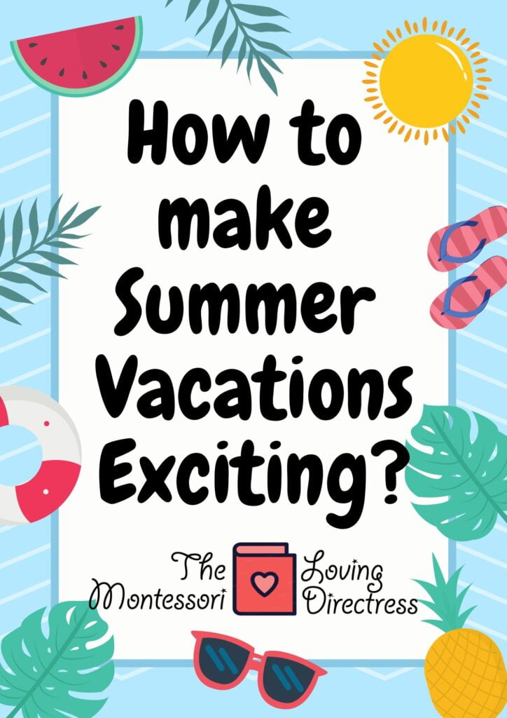 How to make Summer Vacations Exciting?