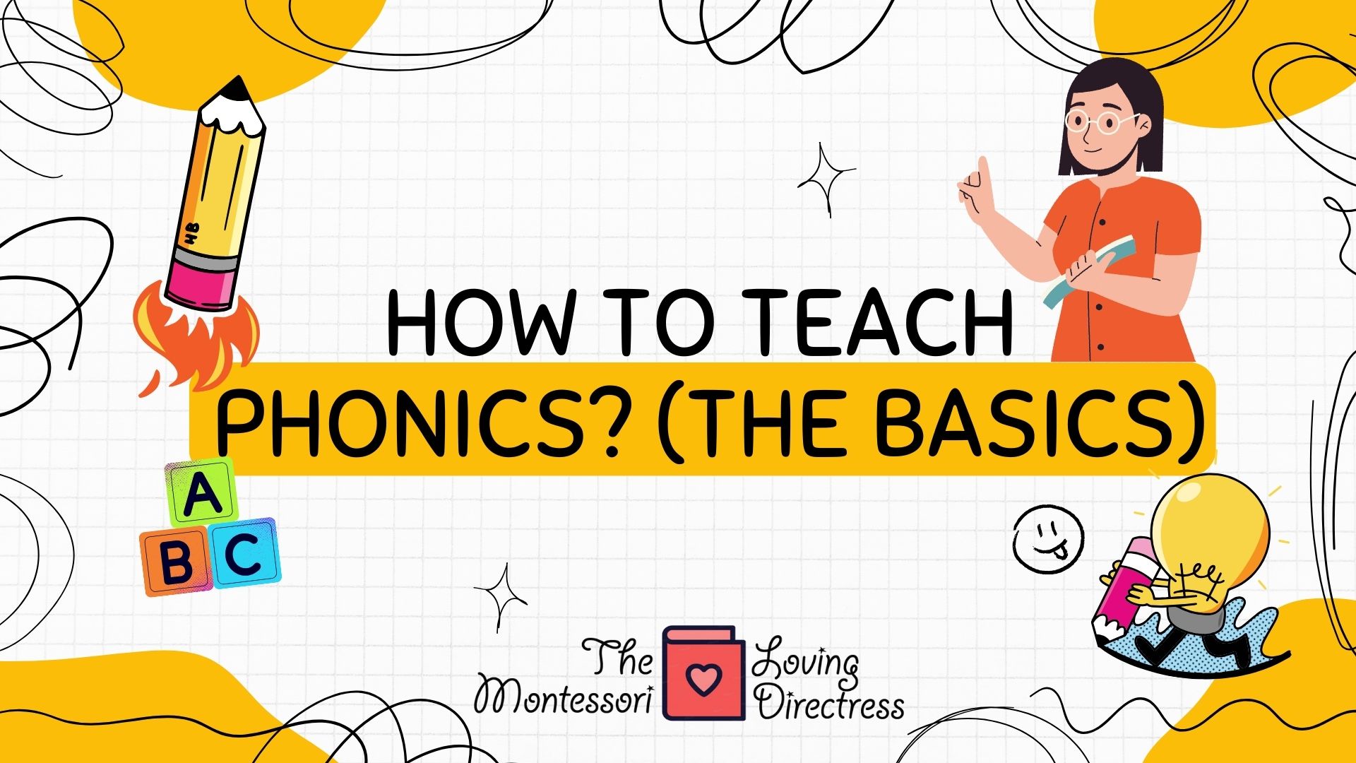 How to Teach Phonics? (The Basics)