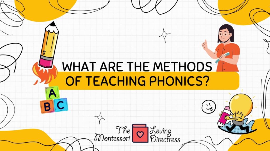 What are the methods of teaching Phonics?