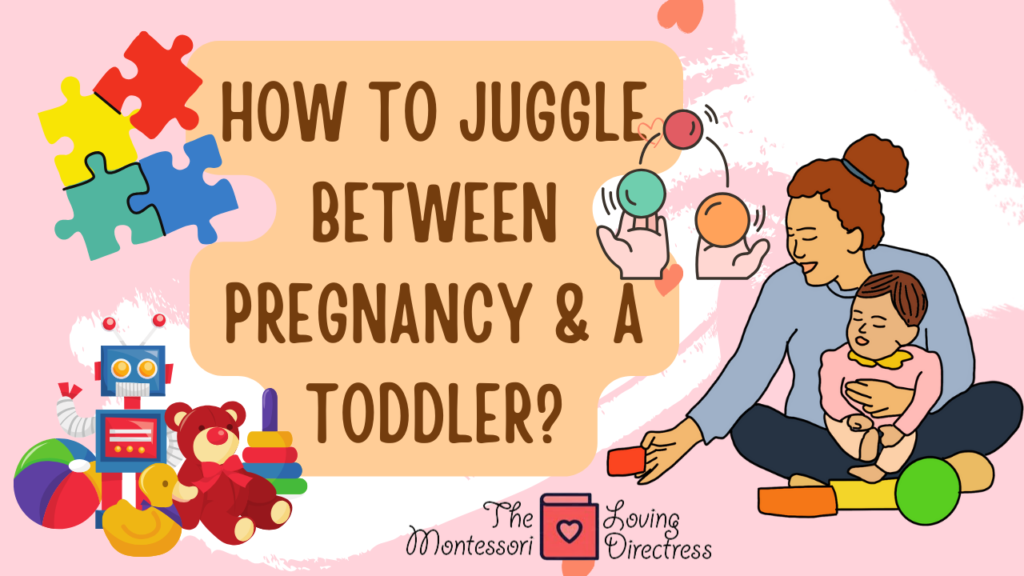 How To juggle Between Pregnancy & A Toddler?