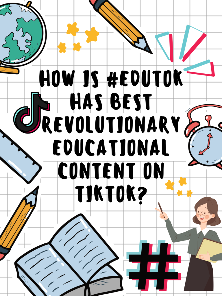 How is #Edutok has best Revolutionary Educational Content on Tiktok?
